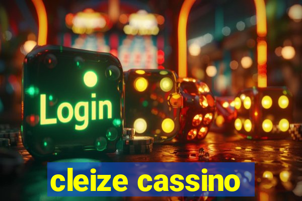 cleize cassino